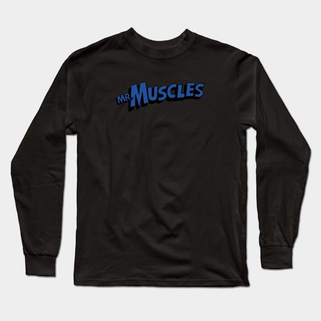 Mr. Muscles Long Sleeve T-Shirt by CoverTales